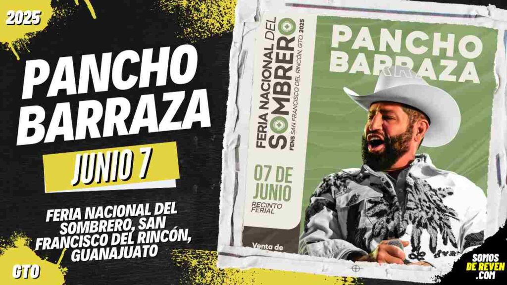 PANCHO BARRAZA EN GUANAJUATO 2025 FERIA NACIONAL DEL SOMBRERO