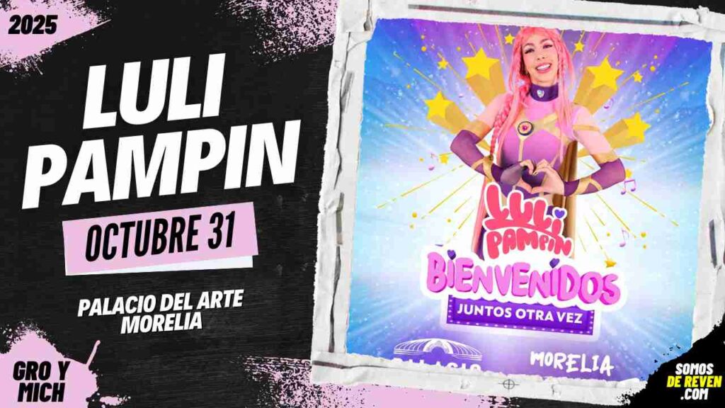 LULI PAMPIN EN MORELIA 2025 PALACIO DEL ARTE