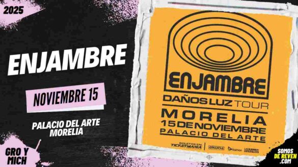 ENJAMBRE EN MORELIA 2025 PALACIO DEL ARTE