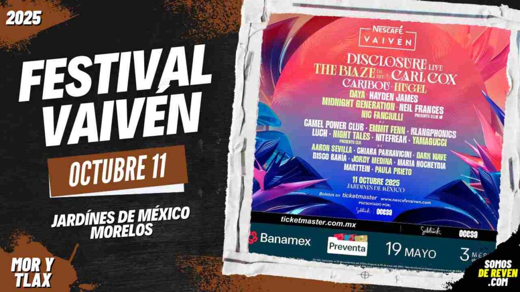 FESTIVAL VAIVÉN 2025 EN JARDÍNES DE MÉXICO MORELOS