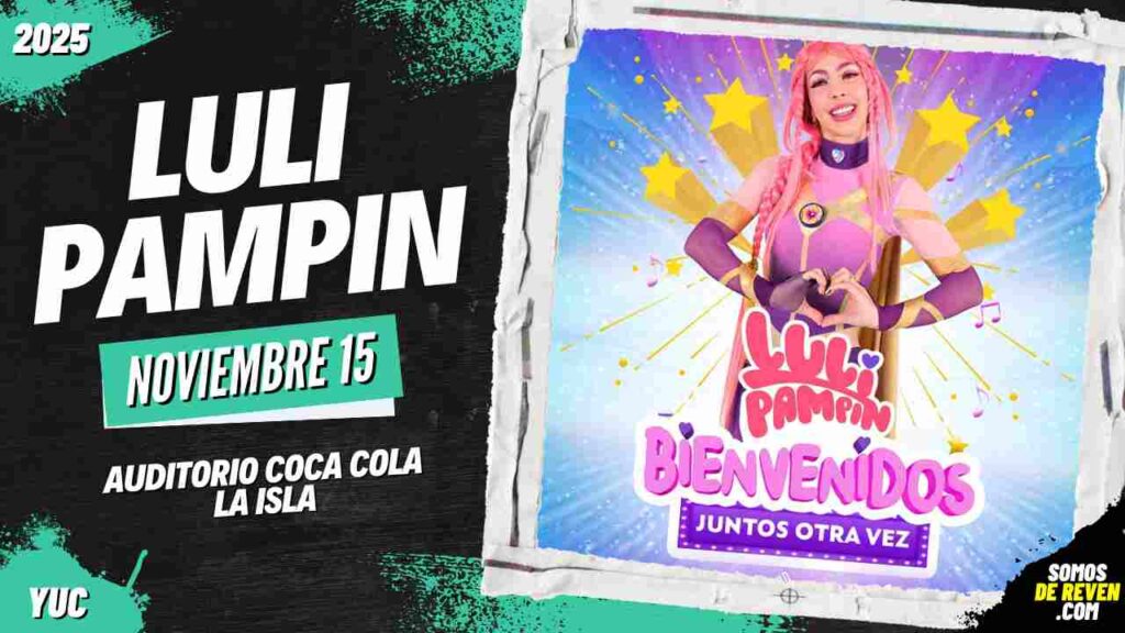 LULI PAMPIN EN MÉRIDA 2025 AUDITORIO COCA COLA LA ISLA