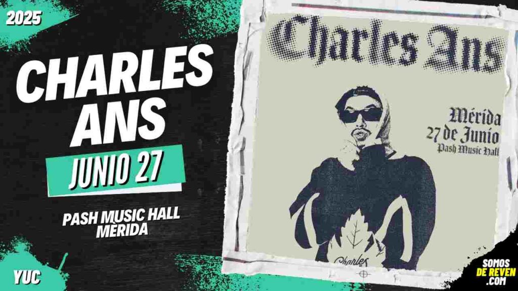 CHARLES ANS EN MÉRIDA 2025 PASH MUSIC HALL