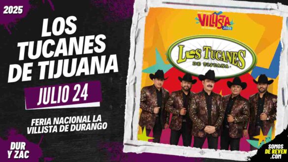 LOS TUCANES DE TIJUANA EN DURANGO 2025 FERIA LA VILLISTA