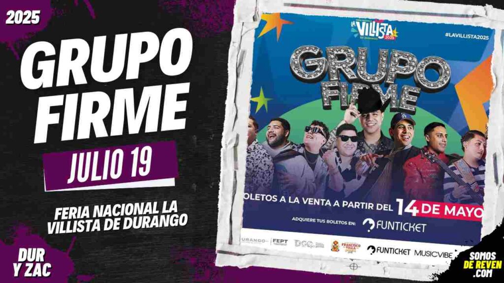 GRUPO FIRME EN DURANGO 2025 FERIA LA VILLISTA