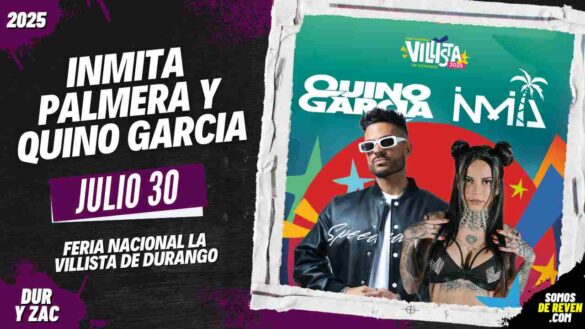 INMITA PALMERA Y QUINO GARCIA EN DURANGO 2025 FERIA LA VILLISTA