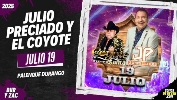 JULIO PRECIADO Y EL COYOTE EN PALENQUE DURANGO 2025