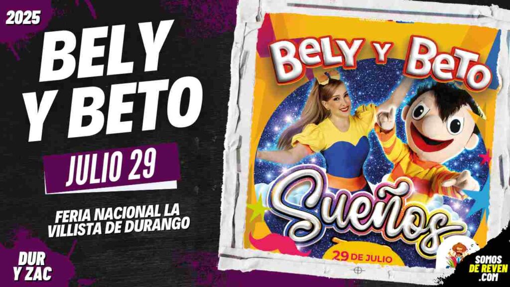 BELY Y BETO EN DURANGO 2025 FERIA LA VILLISTA
