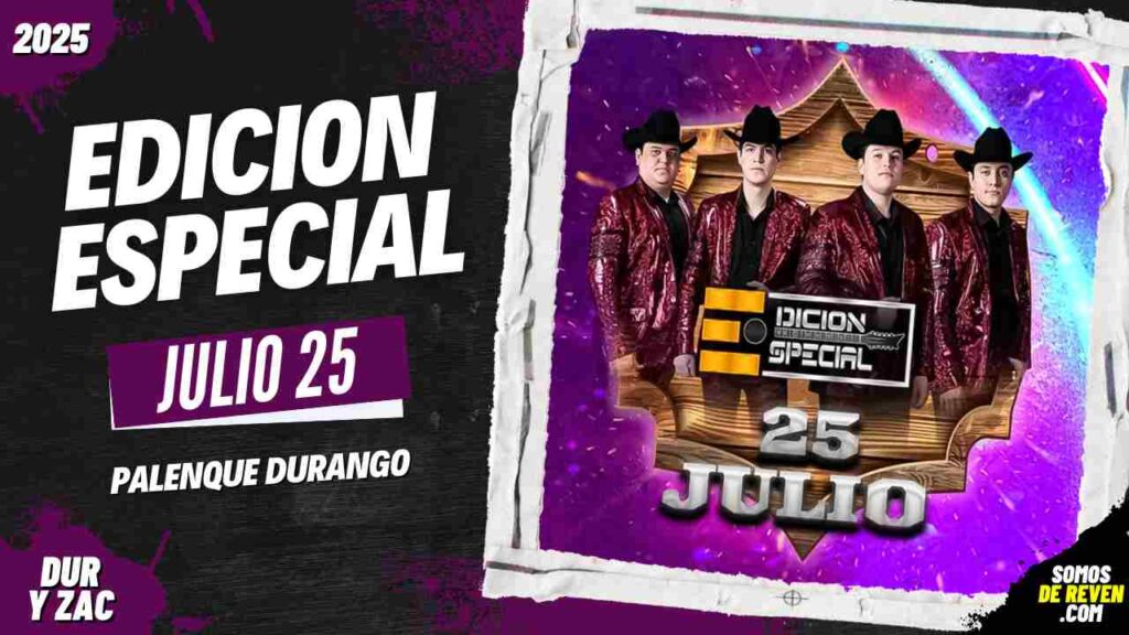 EDICION ESPECIAL EN PALENQUE DURANGO 2025