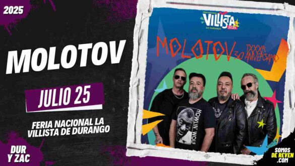 MOLOTOV EN DURANGO 2025 FERIA LA VILLISTA