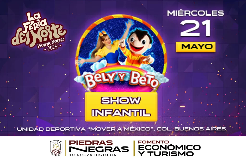 BELY Y BETO EN PIEDRAS NEGRAS 2025 FERIA DEL NORTE