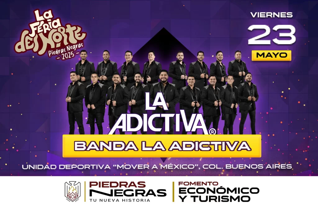 LA ADICTIVA EN PIEDRAS NEGRAS 2025 FERIA DEL NORTE