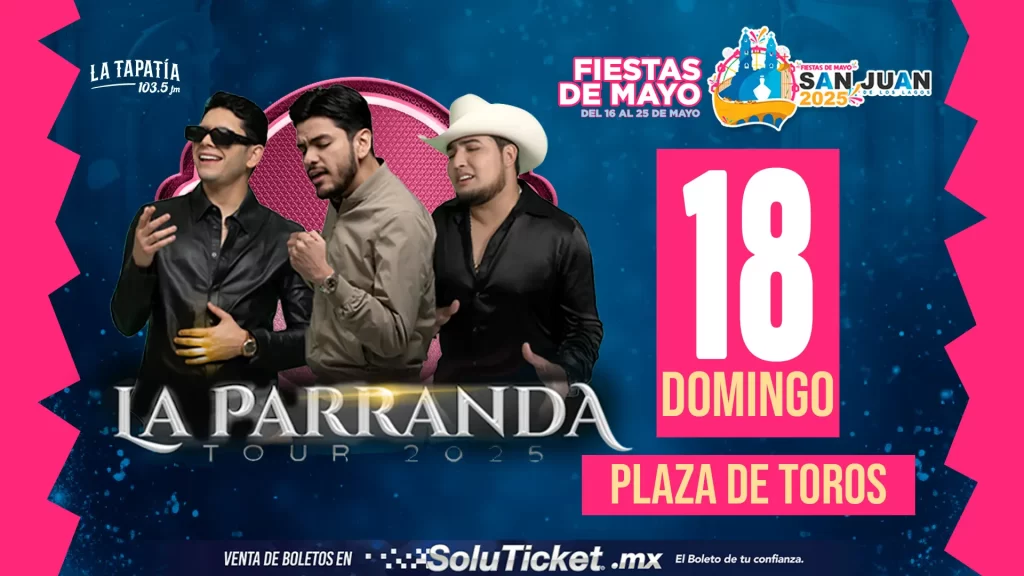 LA PARRANDA TOUR EN FERIA SAN JUAN DE LOS LAGOS JALISCO 2025