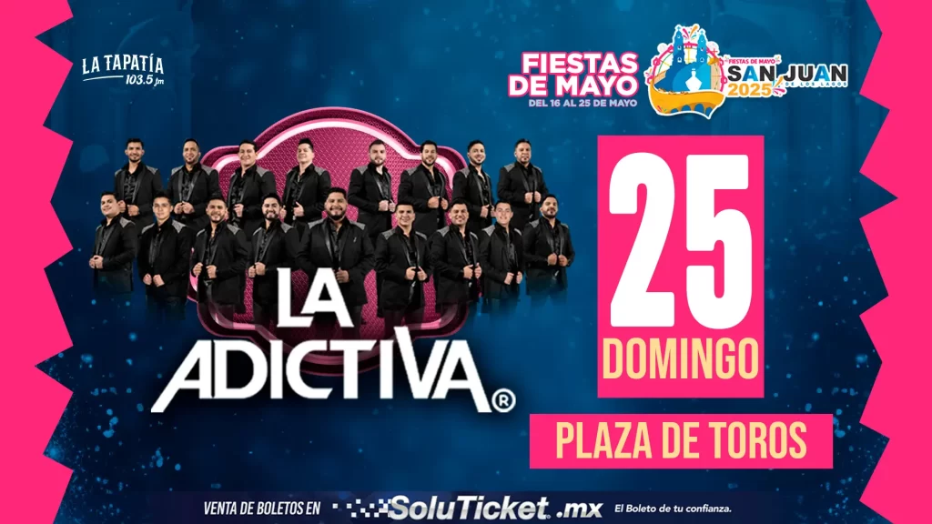 LA ADICTIVA EN FERIA SAN JUAN DE LOS LAGOS JALISCO 2025
