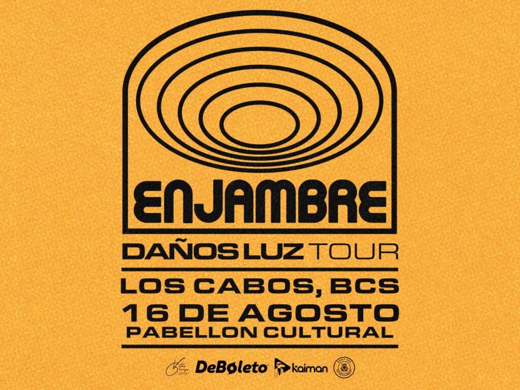 ENJAMBRE EN LOS CABOS 2025 PABELLÓN CULTURAL