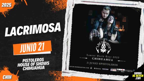 LACRIMOSA EN CHIHUAHUA 2025 PISTOLEROS HOUSE OF SHOWS
