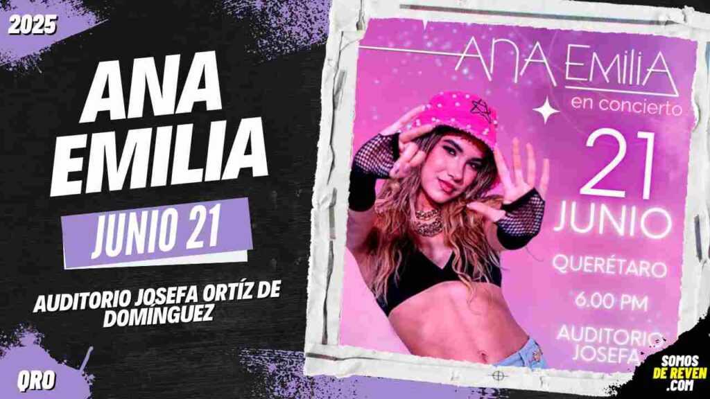 ANA EMILIA EN QUERÉTARO 2025 AUDITORIO JOSEFA ORTÍZ