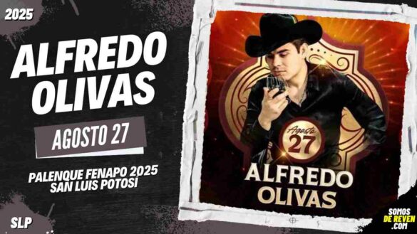 ALFREDO OLIVAS EN SAN LUIS POTOSÍ 2025 PALENQUE FENAPO