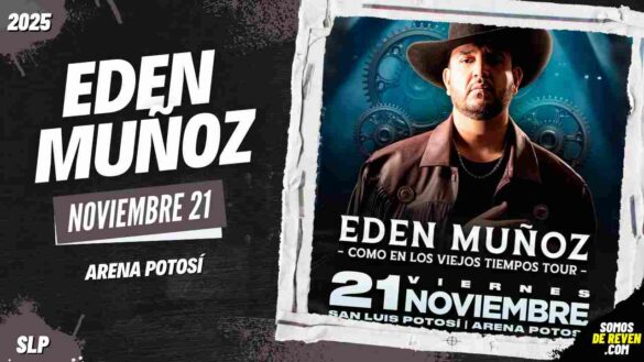 EDEN MUÑOZ EN SAN LUIS POTOSÍ 2025 ARENA POTOSÍ