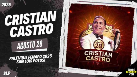 CRISTIAN CASTRO EN SAN LUIS POTOSÍ 2025 PALENQUE FENAPO