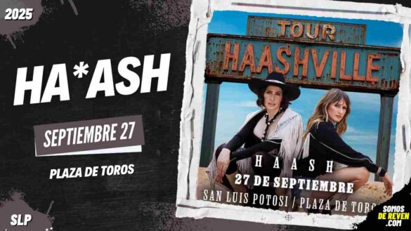 HA ASH EN SAN LUIS POTOSÍ 2025 PLAZA DE TOROS