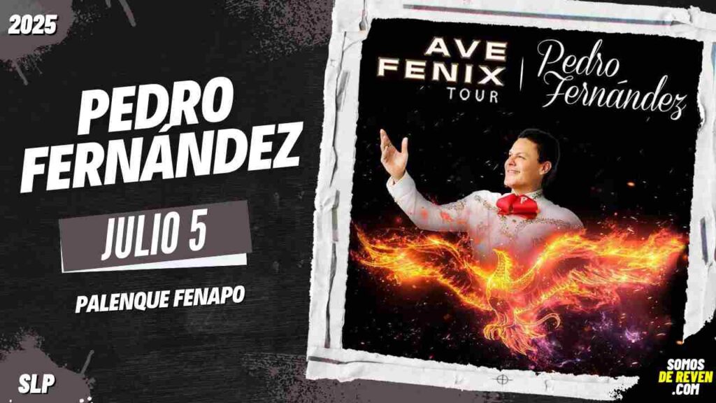 PEDRO FERNÁNDEZ EN SAN LUIS POTOSI 2025 PALENQUE FENAPO