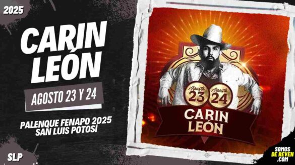 CARIN LEÓN EN SAN LUIS POTOSÍ 2025 PALENQUE FENAPO