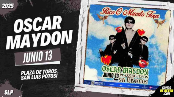 OSCAR MAYDON EN SAN LUIS POTOSÍ 2025 PLAZA DE TOROS