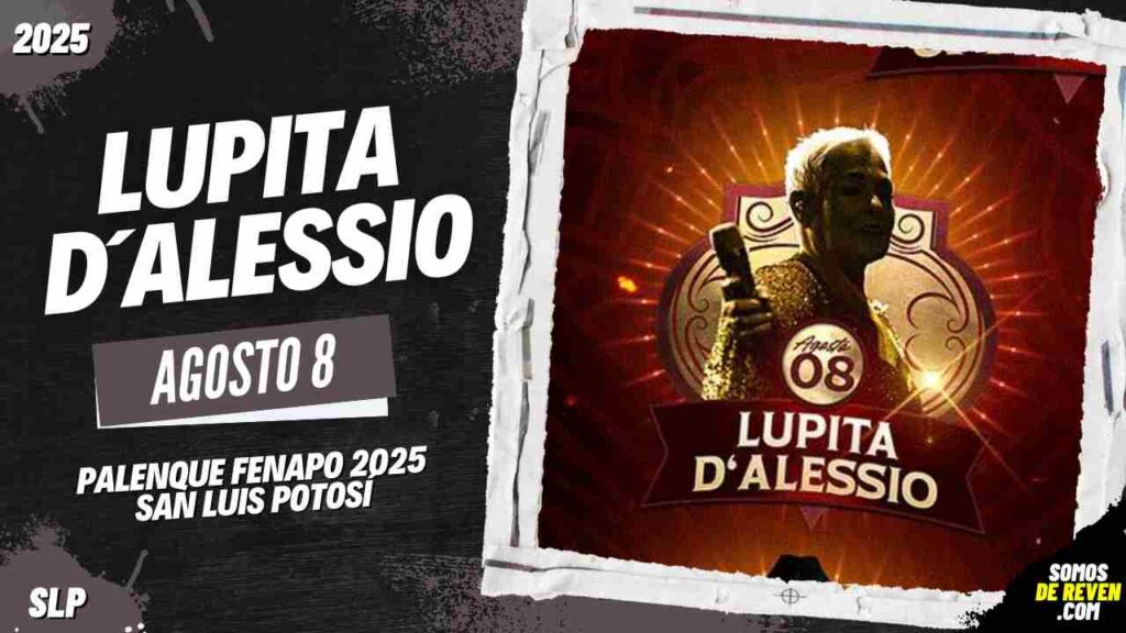 LUPITA DALESSIO EN SAN LUIS POTOSÍ 2025 PALENQUE FENAPO