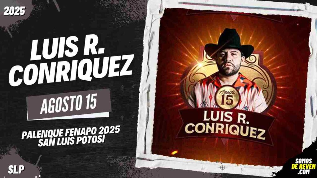 LUIS R CONRIQUEZ EN SAN LUIS POTOSÍ 2025 PALENQUE FENAPO