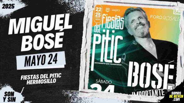 MIGUEL BOSÉ EN HERMOSILLO 2025 FIESTAS DEL PITIC