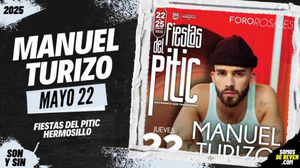 MANUEL TURIZO EN HERMOSILLO 2025 FIESTAS DEL PITIC