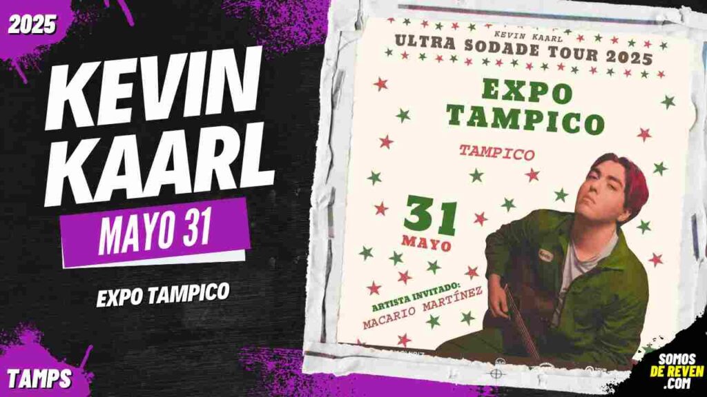 KEVIN KAARL EN EXPO TAMPICO 2025