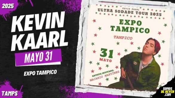 KEVIN KAARL EN EXPO TAMPICO 2025