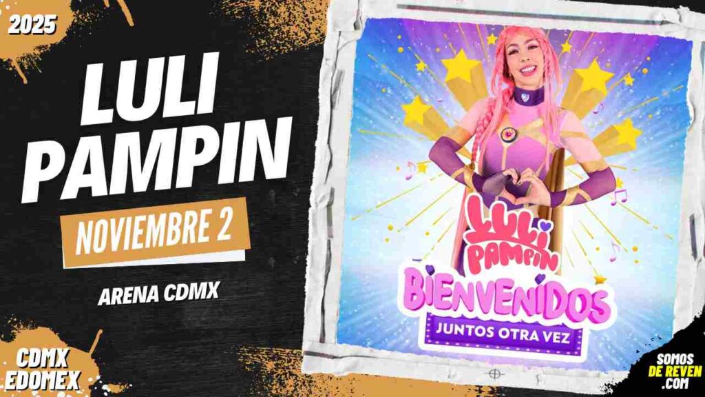 LULI PAMPIN EN ARENA CDMX 2025 BOLETOS