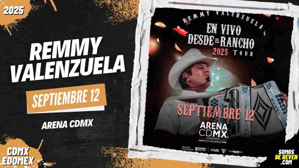 REMMY VALENZUELA EN ARENA CDMX 2025