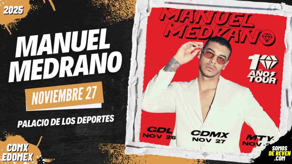 MANUEL MEDRANO EN CDMX 2025 PALACIO DE LOS DEPORTES