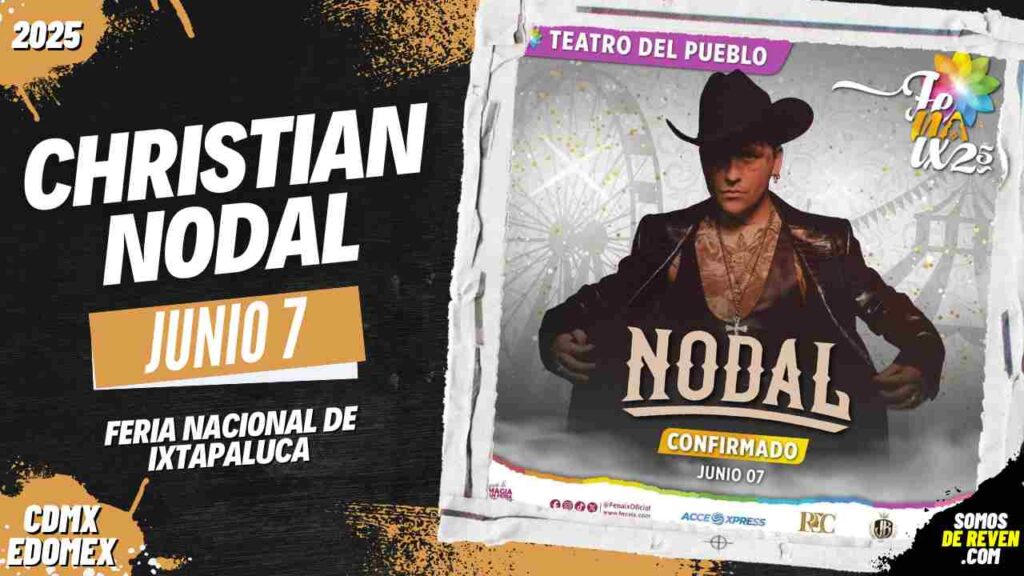 CHRISTIAN NODAL EN FERIA NACIONAL IXTAPALUCA 2025