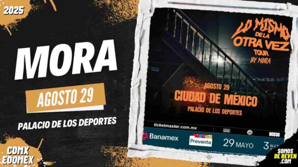 MORA EN CDMX 2025 PALACIO DE LOS DEPORTES