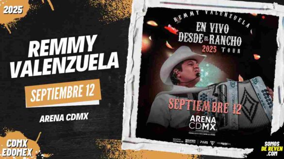 REMMY VALENZUELA EN ARENA CDMX 2025