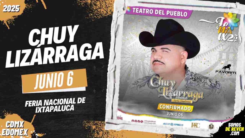 CHUY LIZÁRRAGA EN FERIA NACIONAL IXTAPALUCA 2025