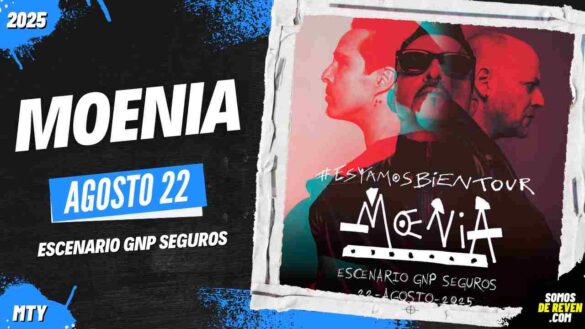 MOENIA EN MONTERREY 2025 ESCENARIO GNP SEGUROS