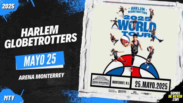 HARLEM GLOBETROTTERS EN ARENA MONTERREY 2025