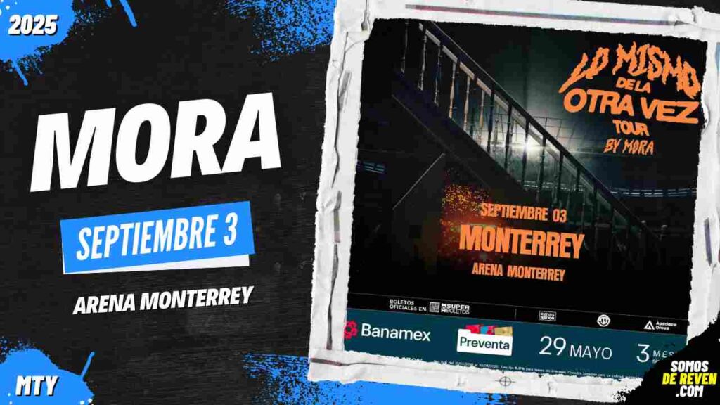 MORA EN ARENA MONTERREY 2025