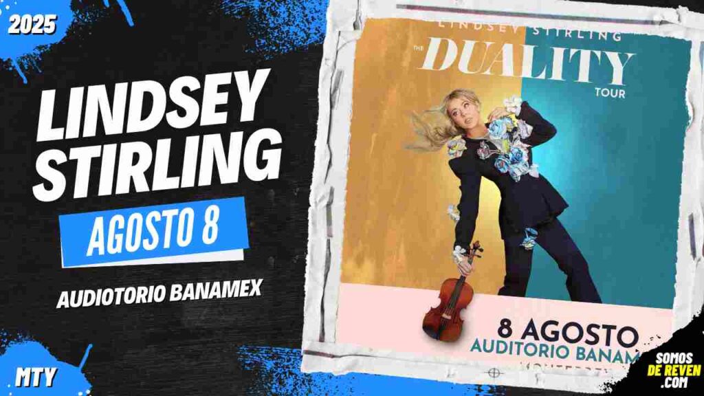 LINDSEY STIRLING EN MONTERREY 2025 AUDITORIO CITIBANAMEX