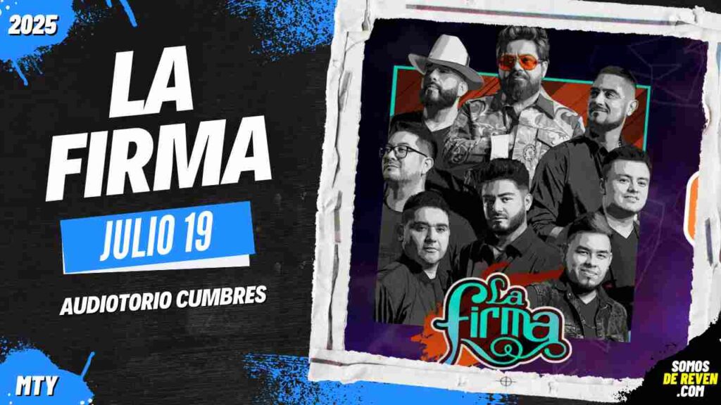 LA FIRMA EN MONTERREY 2025 AUDITORIO CUMBRES