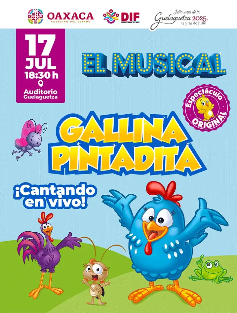 LA GALLINITA PINTADA EN OAXACA 2025 AUDITORIO GUELAGUETZA