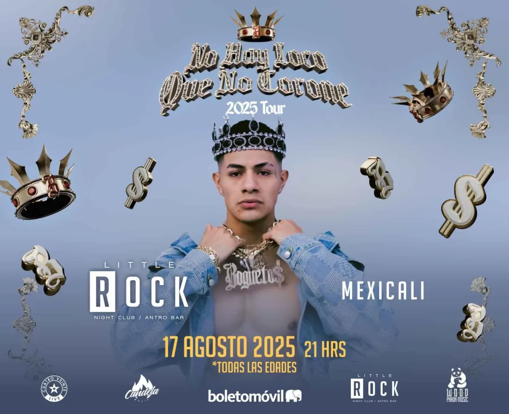 EL BOGUETO EN MEXICALI 2025 LITTLE ROCK