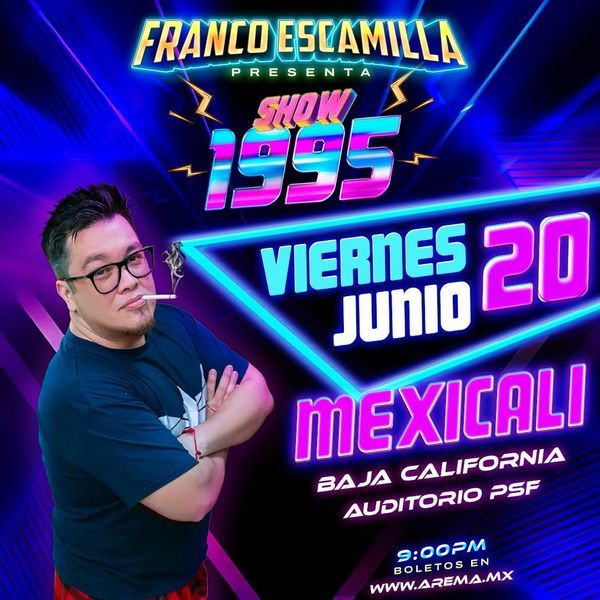 FRANCO ESCAMILLA EN MEXICALI 2025 AUDITORIO PSF