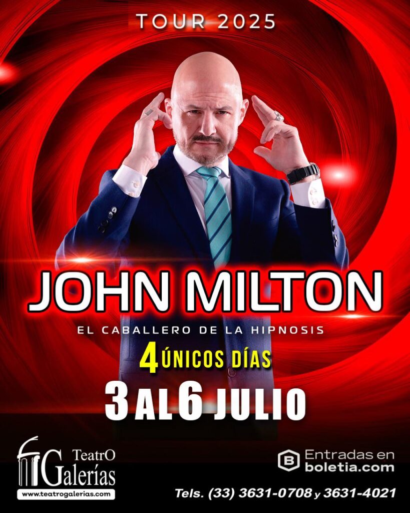 JOHN MILTON EN GUADALAJARA 2025 TEATRO GALERÍAS