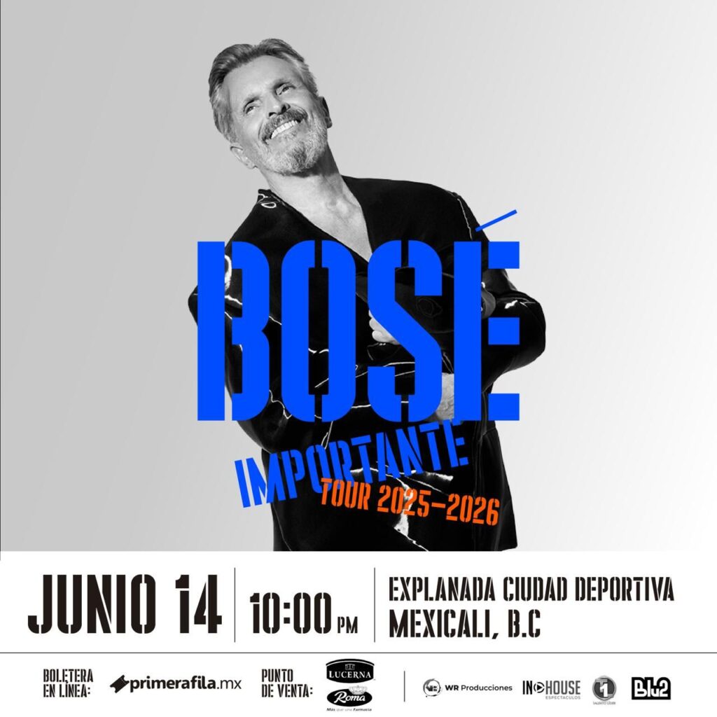 MIGUEL BOSÉ EN MEXICALI 2025 EXPLANADA CIUDAD DEPORTIVA
